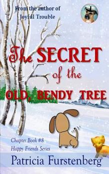 Paperback The Secret of the Old, Bendy Tree, Chapter Book #8: Happy Friends, diversity stories children's series Book