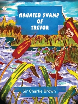 Haunted Swamp of Trevor