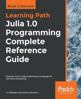 Paperback Julia 1.0 Programming Complete Reference Guide Book