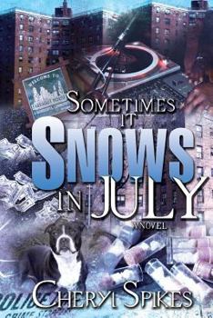 Paperback Sometimes It Snows In July Book