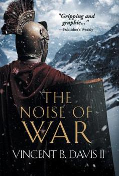 Hardcover The Noise of War: A Tale of Ancient Rome Book