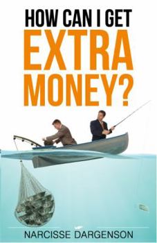 Paperback How Can I Get Extra Money? Book