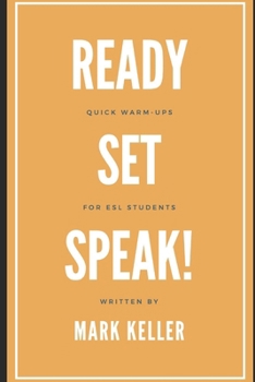 Paperback Ready, Set, Speak! Quick Warm-Ups for ESL Students Book