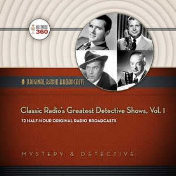 Audio CD Classic Radio's Greatest Detective Shows, Vol. 1 Book