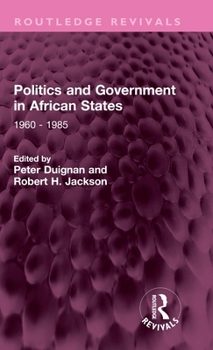 Hardcover Politics and Government in African States: 1960 - 1985 Book