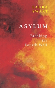 Paperback Asylum/Ransomed: Breaking the Fourth Wall Volume 163 Book