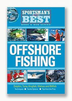 Paperback Offshore Fishing: Dolphin, Tuna, Kingfish, Wahoo and Billfish Book