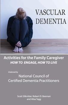 Paperback Activities for the Family Caregiver: Vascular Dementia: How To Engage / How To Live Book