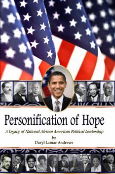 Paperback Personification of Hope: A Legacy of National African American Political Leadership Book