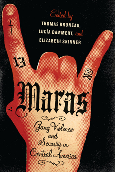 Paperback Maras: Gang Violence and Security in Central America Book