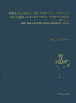 Annual of ASOR vol. 56: A Gazeteer of Iron Sites in the North Central Highlands of Palestine; Seven Seasons of ASOR Excavations at Tell Qarqur, Syria: ... Schools of Oriental Research (Asor))