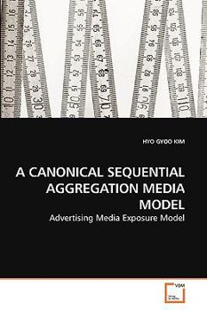 Paperback A Canonical Sequential Aggregation Media Model Book