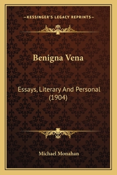 Paperback Benigna Vena: Essays, Literary And Personal (1904) Book