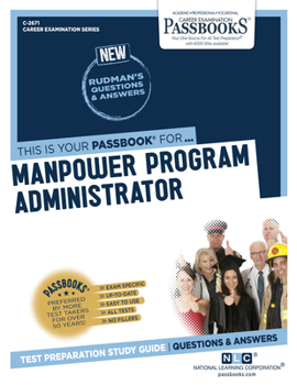 Paperback Manpower Program Administrator (C-2671): Passbooks Study Guide Volume 2671 Book