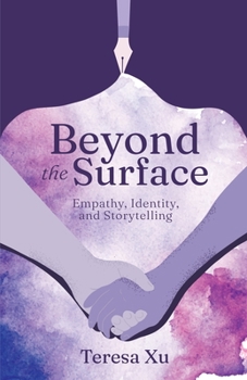 Paperback Beyond the Surface: Empathy, Identity, and Storytelling Book