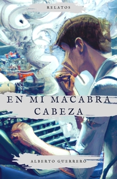 Paperback En mi macabra cabeza [Spanish] Book