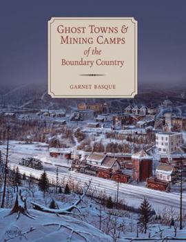 Paperback Ghost Towns & Mining Camps of the Boundary Country Book