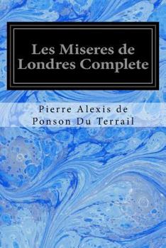 Paperback Les Miseres de Londres Complete [French] Book
