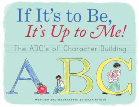 Hardcover If It's to Be, It's Up to Me! Book