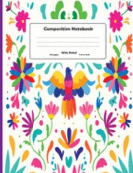 Paperback Composition Notebook: Hand Drawn Colorful Flowers Wide Ruled Primary Copy Notebook, SOFT Cover Girls Kids Elementary School Supplies Student Book
