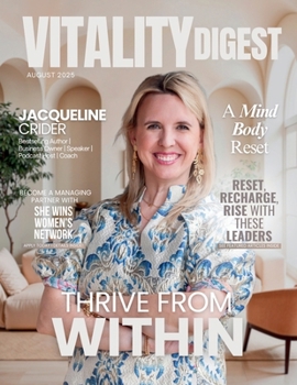 Vitality Digest Magazine: August 2025 Edition