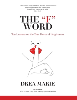 Paperback The "F" Word: The True Power of Forgiveness Book
