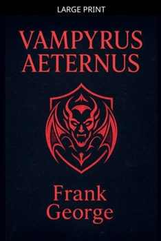 Paperback Vampyrus Aeternus [Large Print] Book