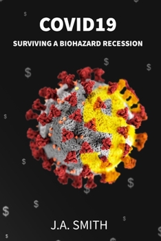 Paperback COVID19 Surviving a Biohazard Recession Book