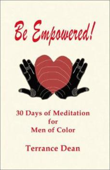 Paperback Be Empowered: 30 Days of Meditation for Men of Color Book