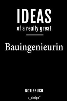 Notizbuch für Bauingenieure / Bauingenieur / Bauingenieurin: Originelle Geschenk-Idee [120 Seiten  liniertes blanko Papier] (German Edition)
