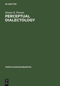 Hardcover Perceptual Dialectology: Nonlinguists' Views of Areal Linguistics Book
