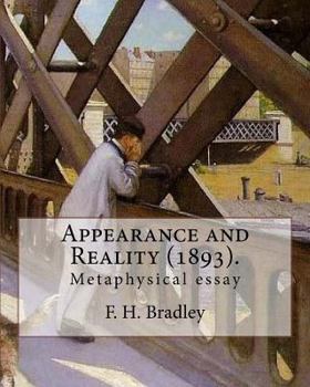 Appearance and Reality: A Metaphysical Essay