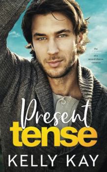 Paperback Present Tense: A Second Chance- Friends to Lovers Romance (ChiTown Love Stories) Book