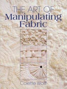 Paperback The Art of Manipulating Fabric Book