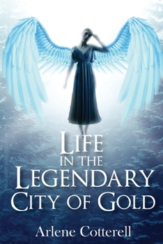 Paperback Life in the Legendary City of Gold Book