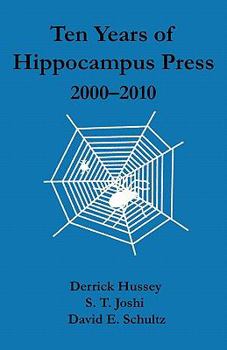 Paperback Ten Years of Hippocampus Press: 2000-2010 Book