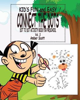 Paperback Kids Fun & Easy Connect The Dots - Vol. 2: ( Dot to Dot Activity Book For Preschool) Book