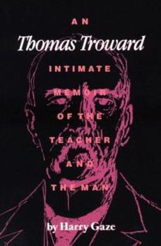 Paperback An Thomas Troward Intimate Memoir of the Teacher and the Man Book