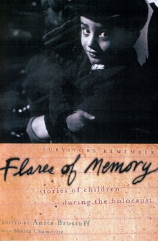 Paperback Flares of Memory: Stories of Childhood During the Holocaust Book