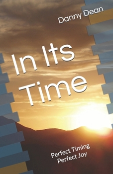 In Its Time: Perfect Timing