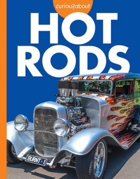 Paperback Curious about Hot Rods Book