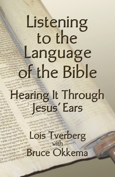 Paperback Listening to the Language of the Bible Book