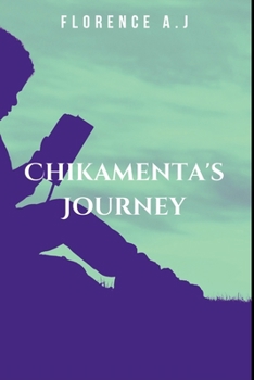 Paperback Chikamenta's Journey Book
