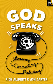 Paperback God Speaks: Listening, Connecting, Relating Book