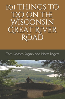 Paperback 101 Things to Do on the Wisconsin Great River Road Book
