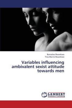 Paperback Variables Influencing Ambivalent Sexist Attitude Towards Men Book