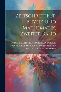 Paperback Zeitschrift Fur Physik Und Mathematik, Zweiter Band [German] Book