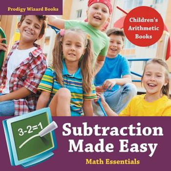 Paperback Subtraction Made Easy Math Essentials Children's Arithmetic Books Book
