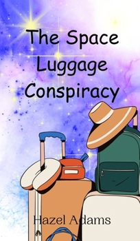 Hardcover The Space Luggage Conspiracy Book