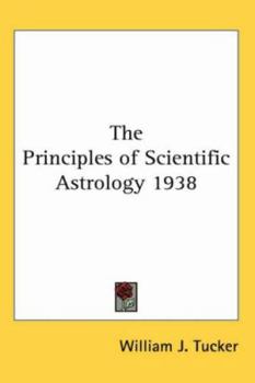Paperback The Principles of Scientific Astrology 1938 Book